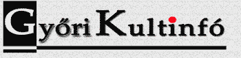 Győri kultur�lis inform�ci�k